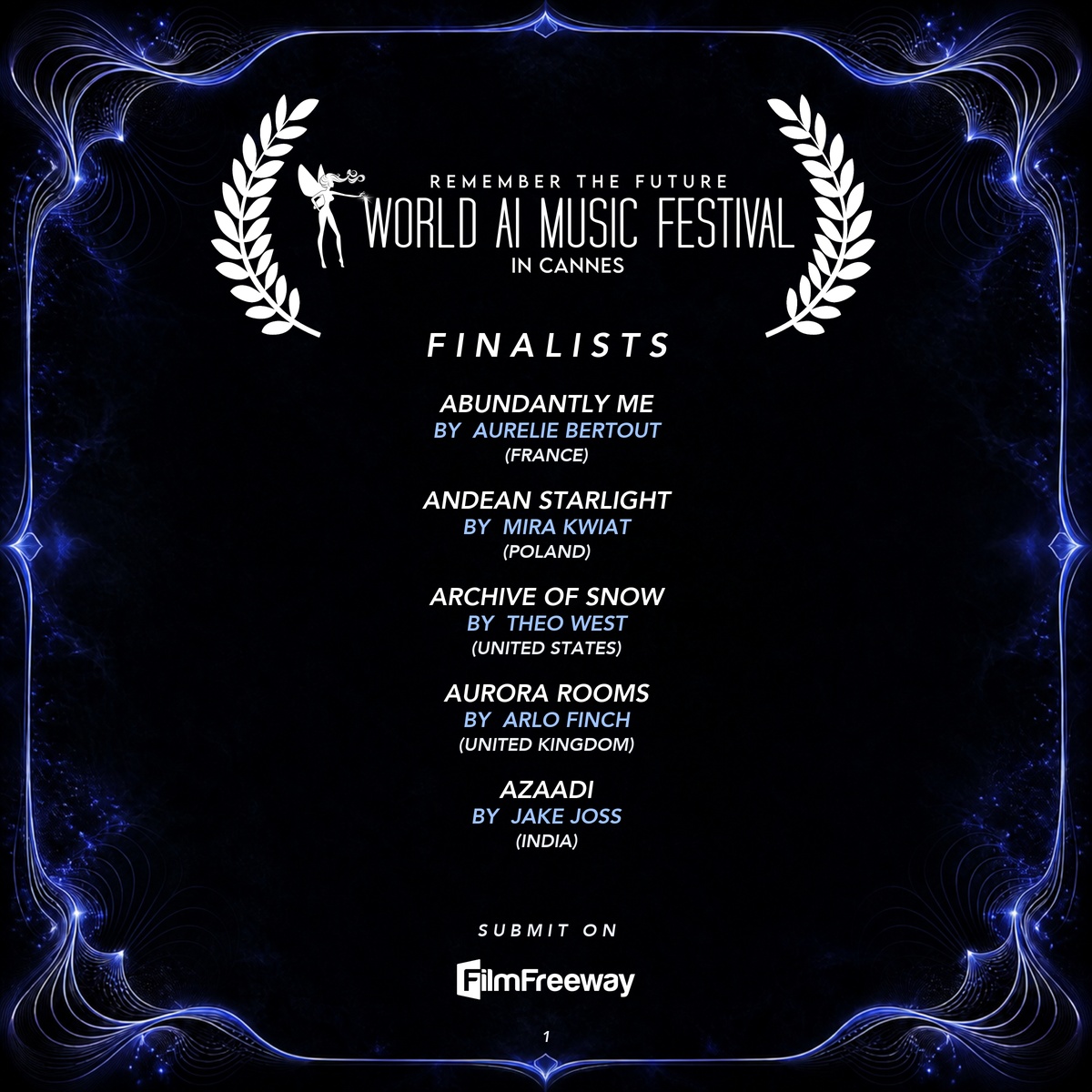 Finalistes d'août 2026 du World AI Music Festival in Cannes — visuel 1 sur 15 : Abundantly Me, Andean Starlight, Archive of Snow, Aurora Rooms, Azaadi